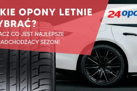 Opony letnie: Jak wybrać najlepsze? Poradnik 2024