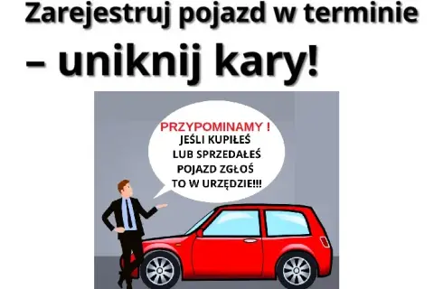 Sprzedaż auta: Zgłoś zbycie w 30 dni i uniknij kar!