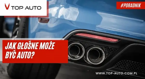 Limity decybeli w aucie: ile można? Mandaty i konsekwencje